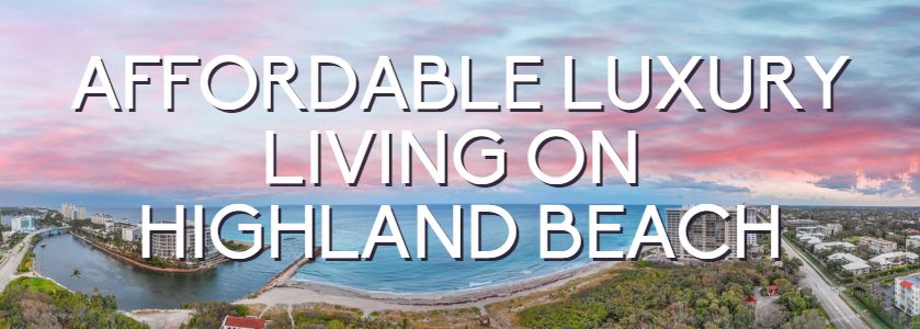 affordable highland beach luxury