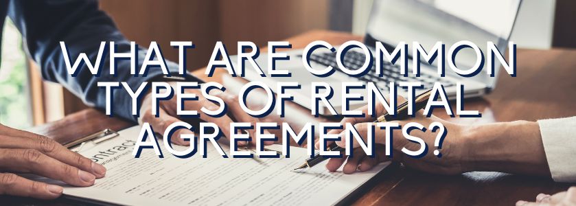 what are common types of rental agreements