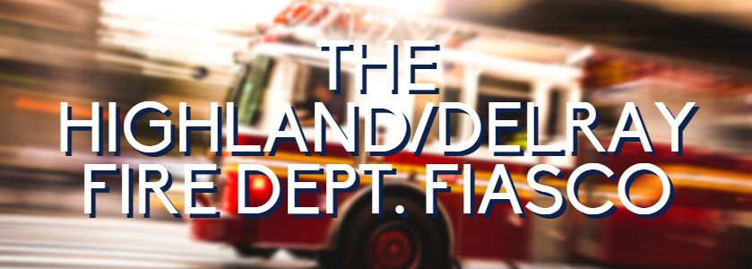 highland delray fire department dispute