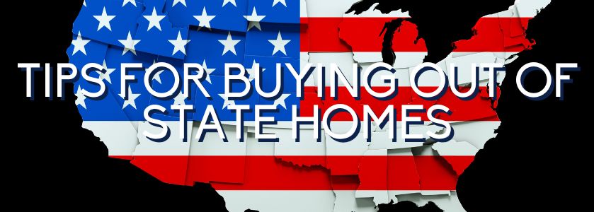 tips for buying out of state homes