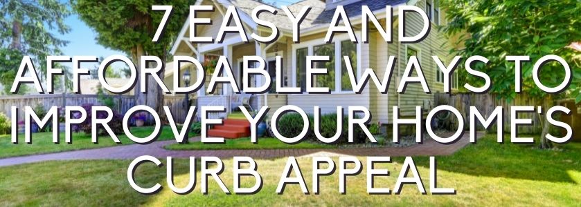 7 easy and affordable ways to increase curb appeal