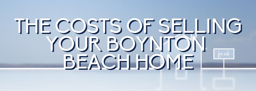 costs of selling a boynton beach home