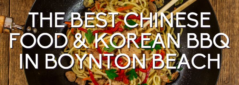 the best chinese and korean bbq in boynton beach