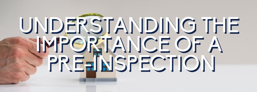 understanding the importance of a pre inspection