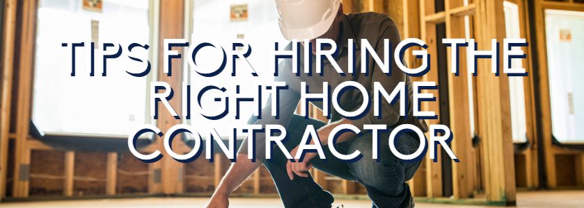 tips for hiring the right contractor