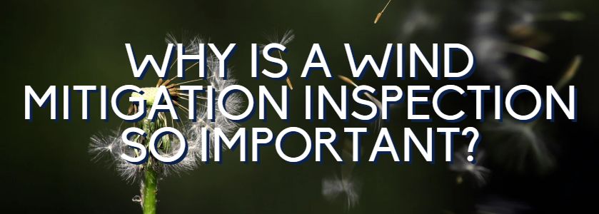 why wind mitigation inspections are important