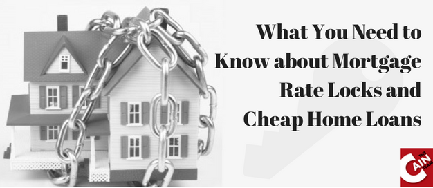 Mortgage Rate Locks and Cheap Home Loans