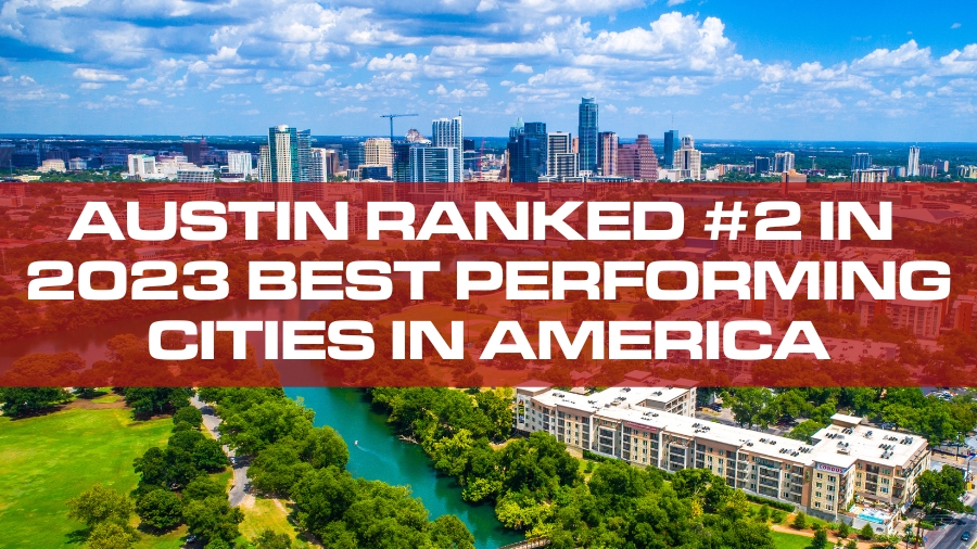 Austin Ranked #2 in 2023 Best Performing Cities in America