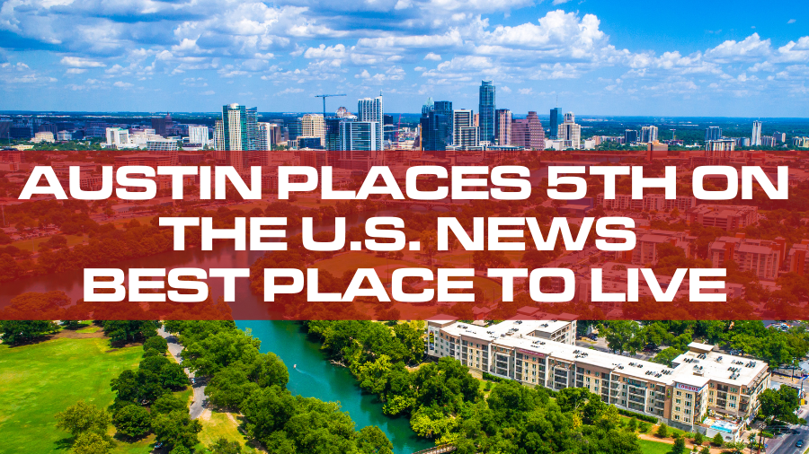 Austin Places 5th On The U.S. News Best Place To Live