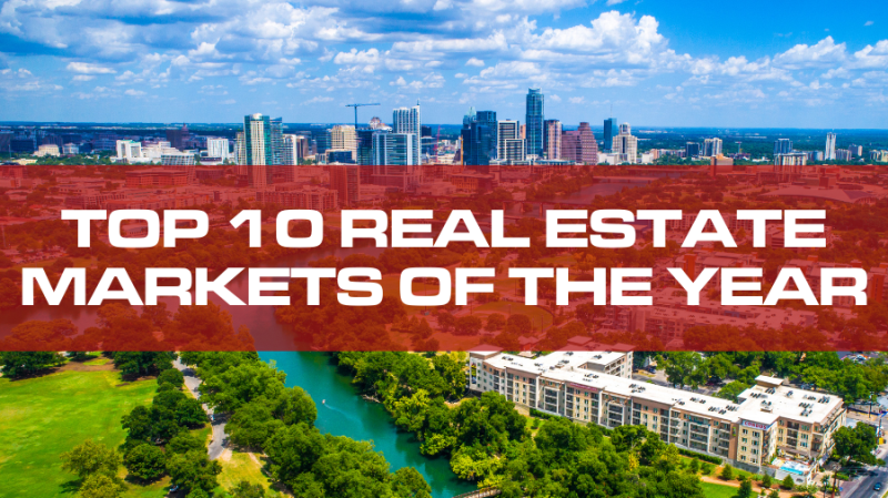 Top 10 Real Estate Markets Of The Year