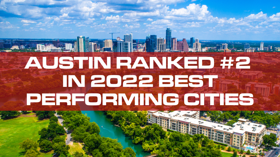 Austin Ranked 2nd in 2022 Best Performing Cities