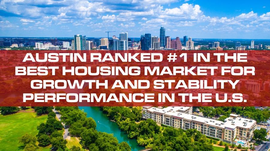 Austin Ranked #1 In The Best Housing Market For Growth And Stability ...