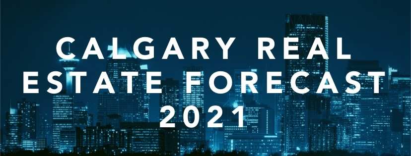 Calgary real estate board residential forecast for 2021
