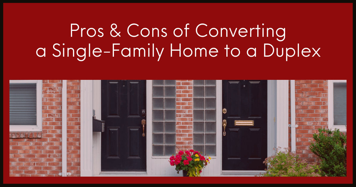 Should You Convert Your Home or Buy a Mult-Family Home?