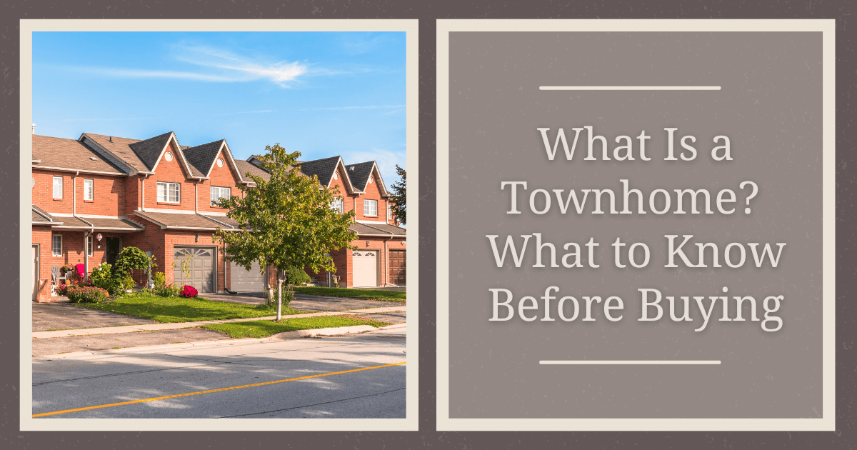 What is a Townhome? Why Buy One?