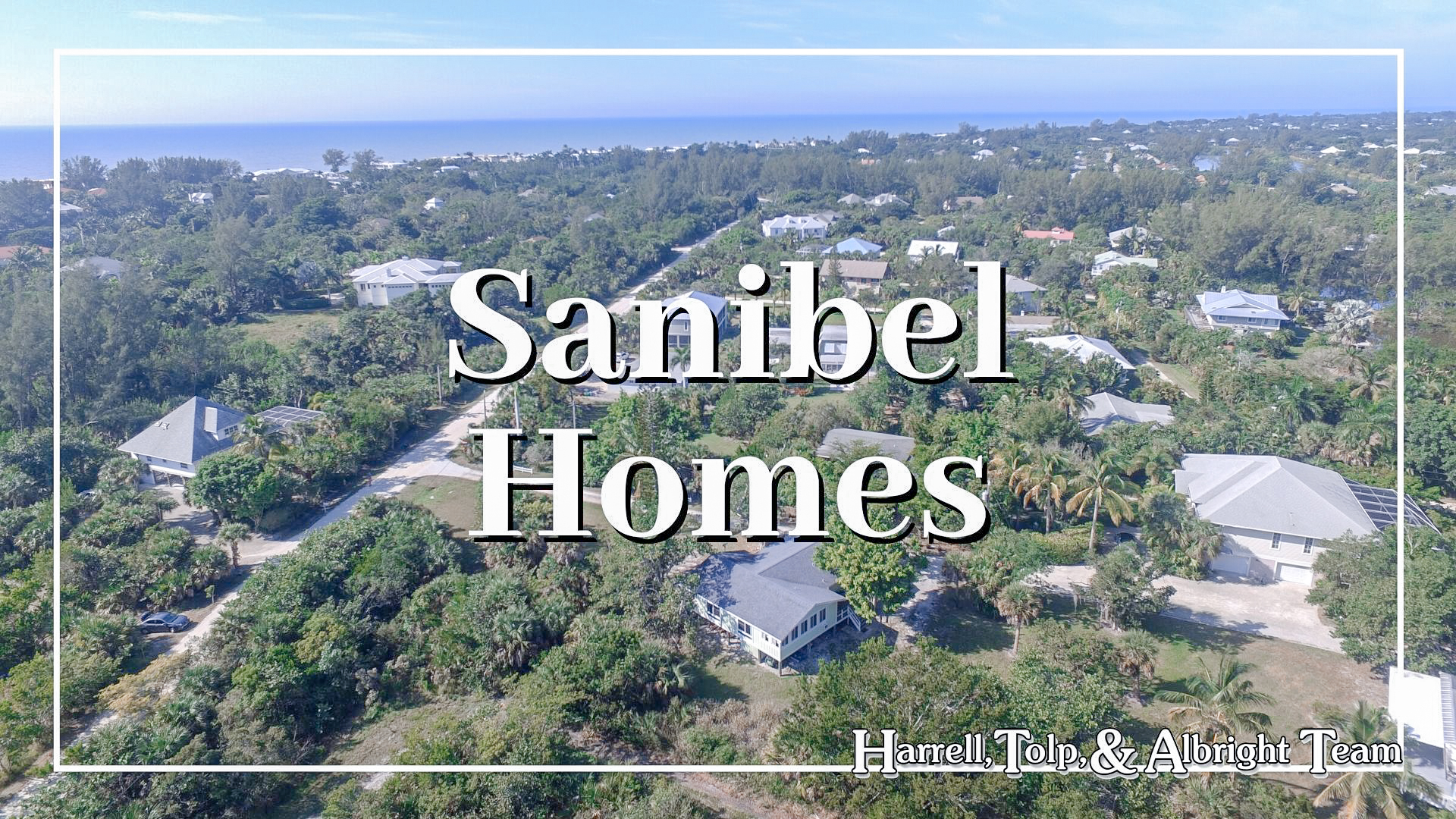 Sanibel Homes