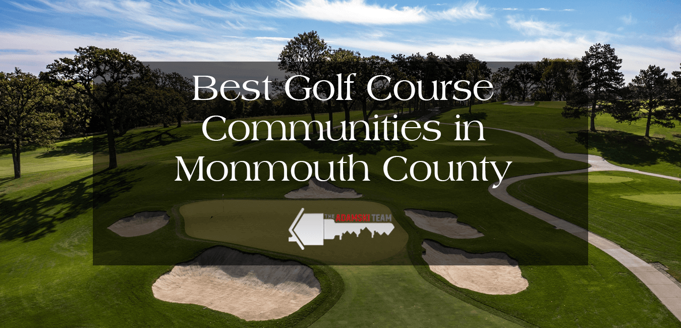 Best Golf Course Communities in Monmouth County, NJ