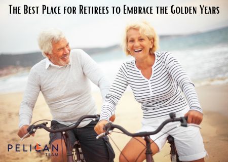 The Best Place for Retirees to Embrace the Golden Years