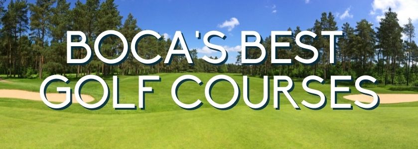 boca raton golf courses | blog header image