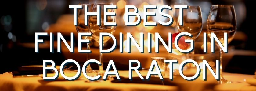 fine dining in boca | blog header image