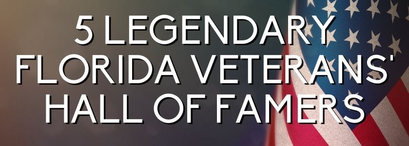 5 legendary florida veterans hall of famers