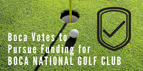Boca Raton Votes to Pursue Third-Party funding for Boca National Golf Course