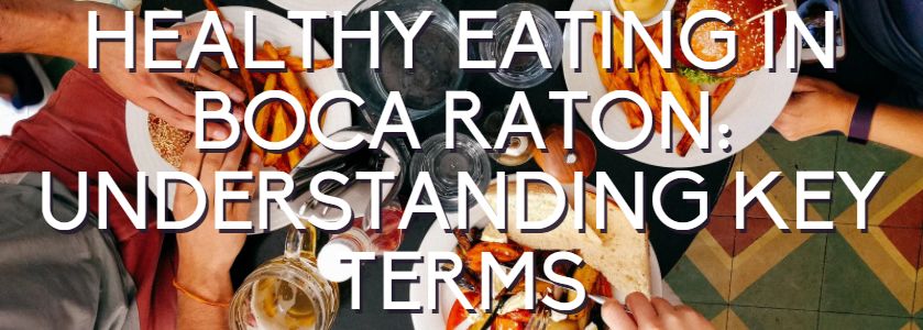 boca raton healthy eating guide