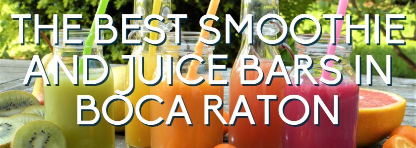 the best smoothie bars in boca raton