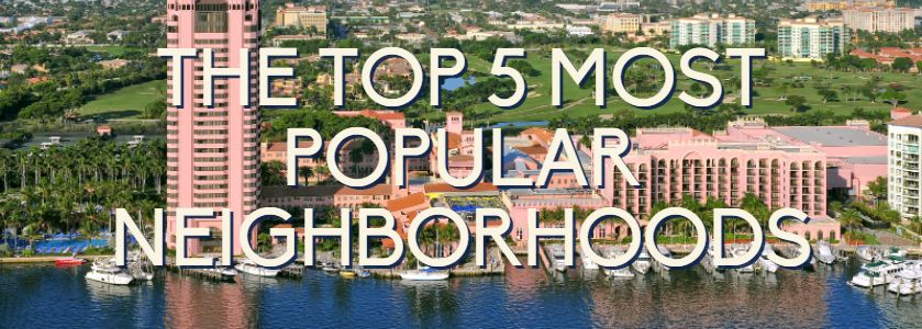 the top 5 most popular neighborhoods