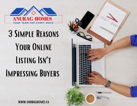 3 Simple Reasons Your Online Listing Isn’t Impressing Buyers 