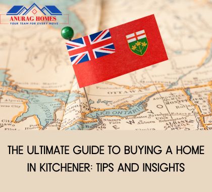 The Ultimate Guide to Buying a Home in Kitchener: Tips and Insights