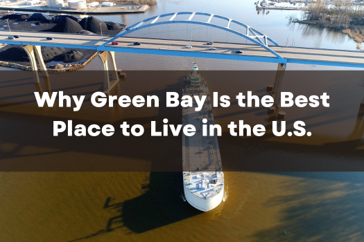 Green Bay WI is the best place to live in the u.s.