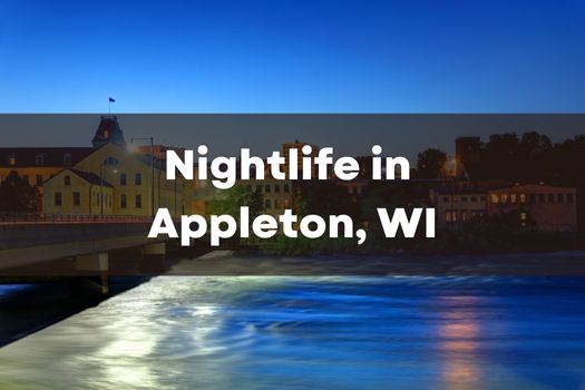 Appleton Wisconsin Nightlife