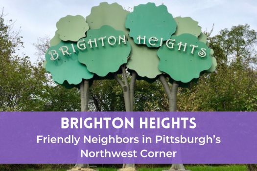 Brighton Heights: Friendly Neighbors in Pittsburgh's Northwest Corner