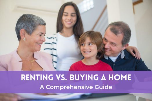 Renting Vs. Buying A Home: A Comprehensive Guide To Making Your Decision