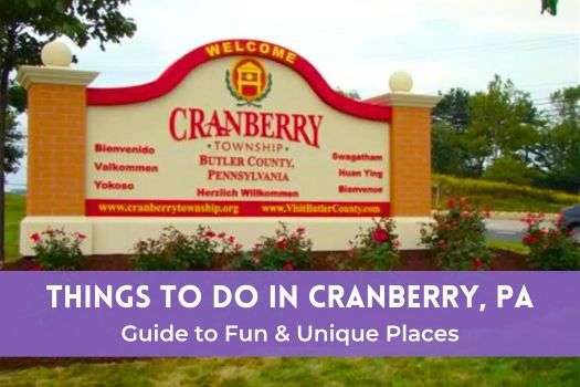 Things to do in Cranberry PA Guide to Fun Unique Places