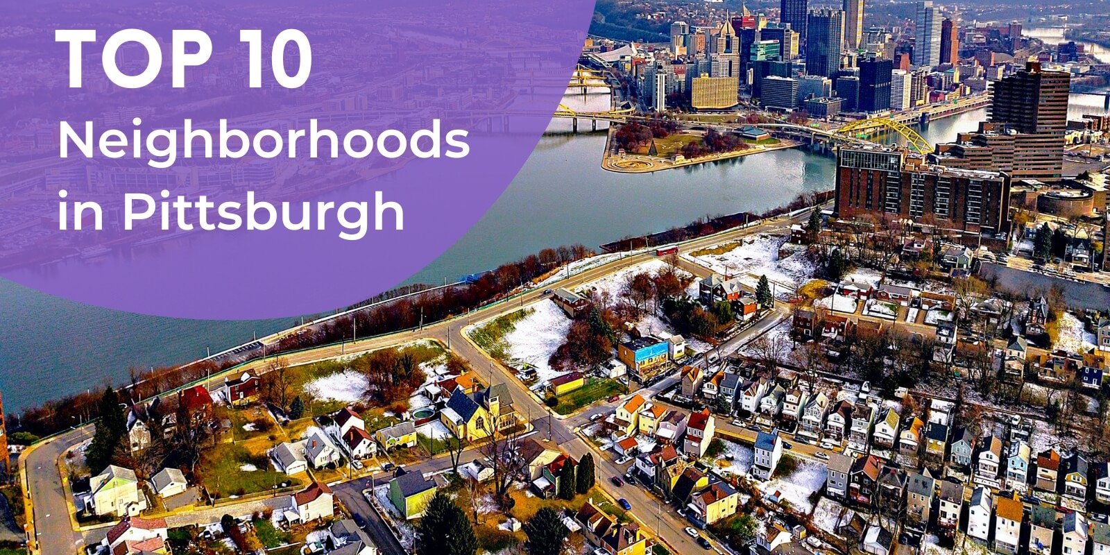 Top 10 Neighborhoods in Pittsburgh