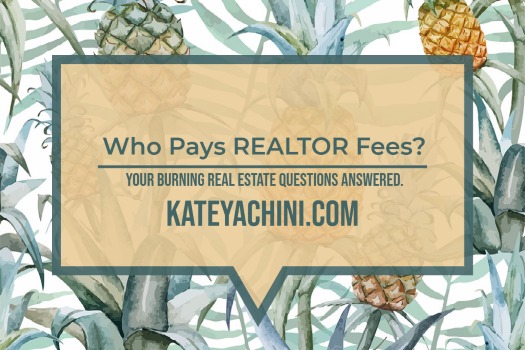 how-do-realtors-get-paid-who-pays-agent-commissions