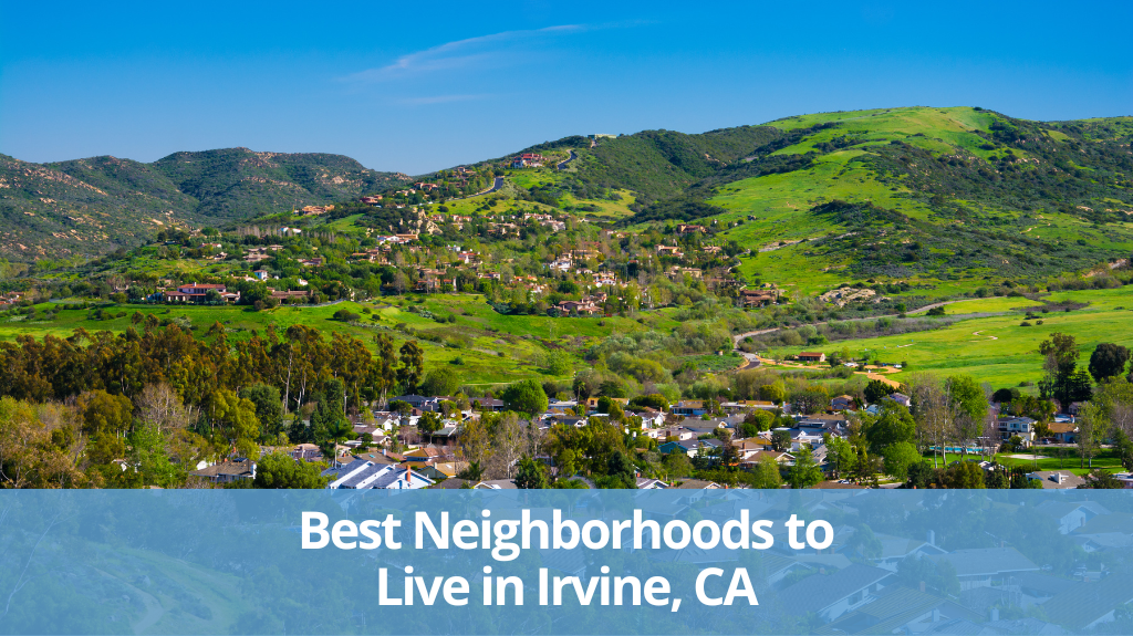 Top Neighborhoods in Irvine, CA