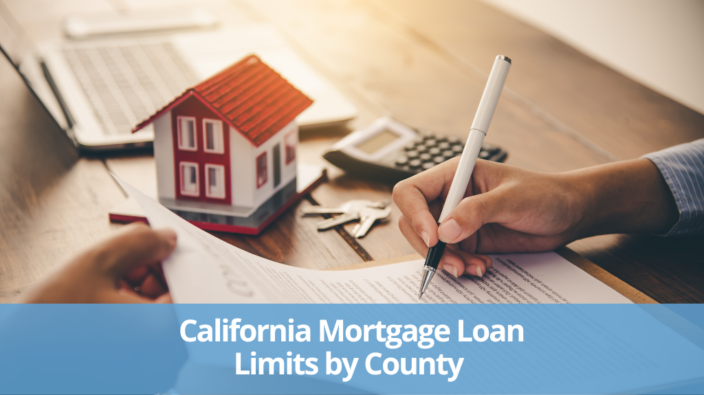 California Mortgage Loan Limits by County (2023)