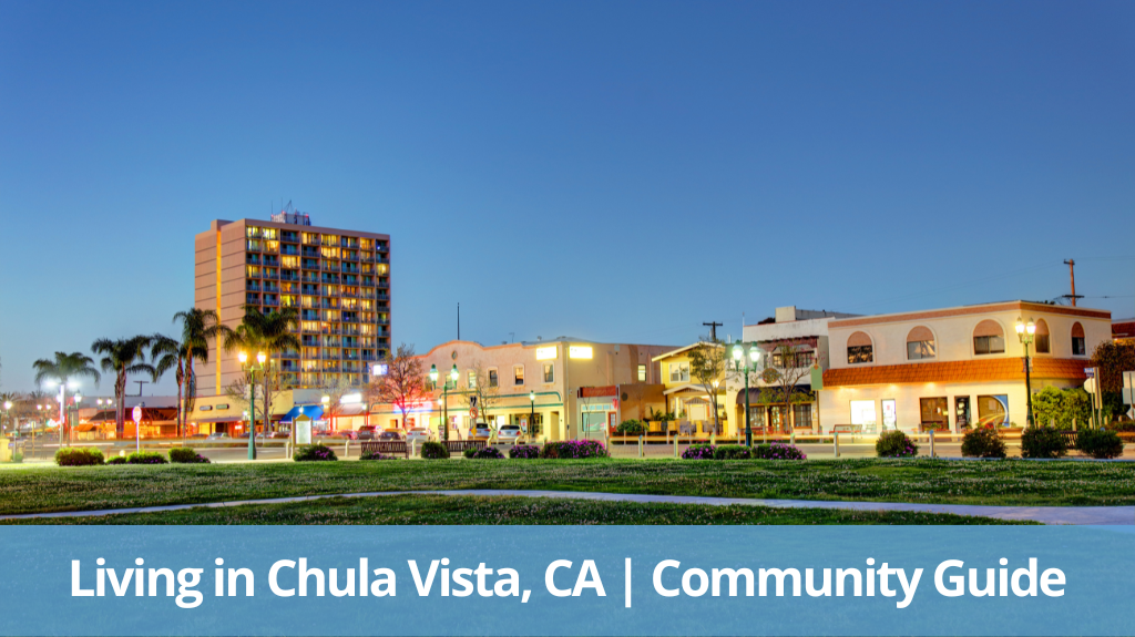 Living in Chula Vista, CA | Community Guide