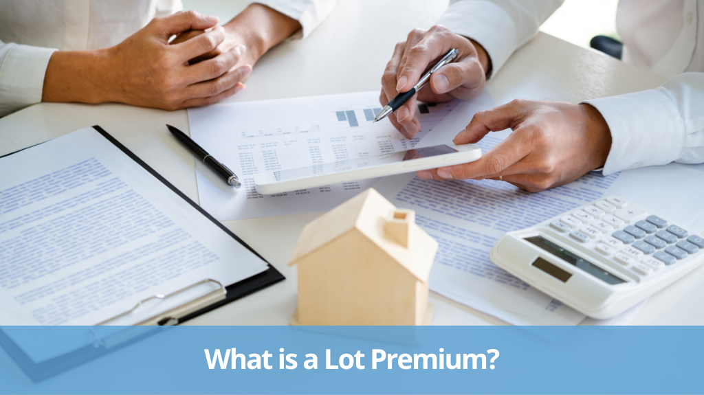 What is a Lot Premium?