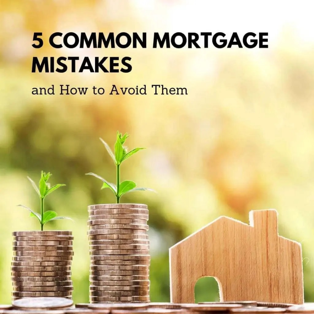 5 Mortgage Mistakes First-Time Buyers Often Make