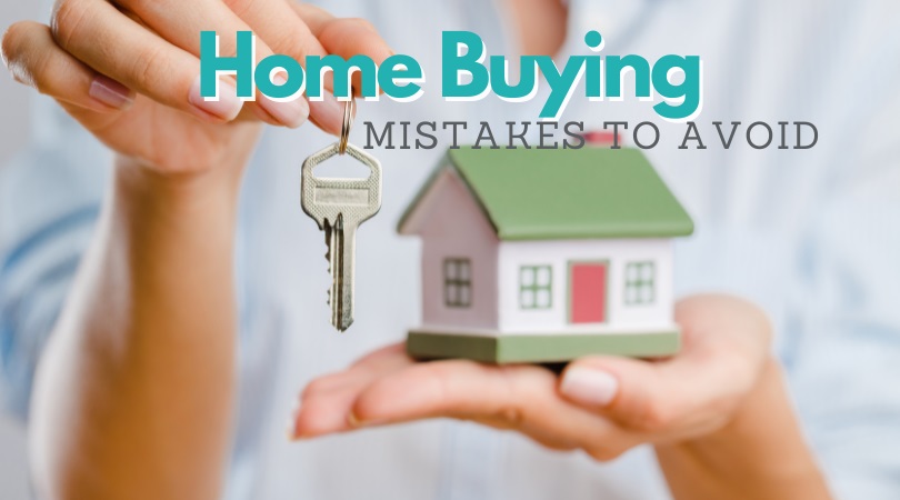 5 Homebuyer Mistakes and How to Avoid Them