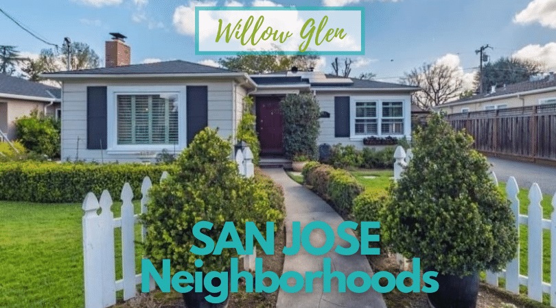 San Jose Neighborhoods: Willow Glen