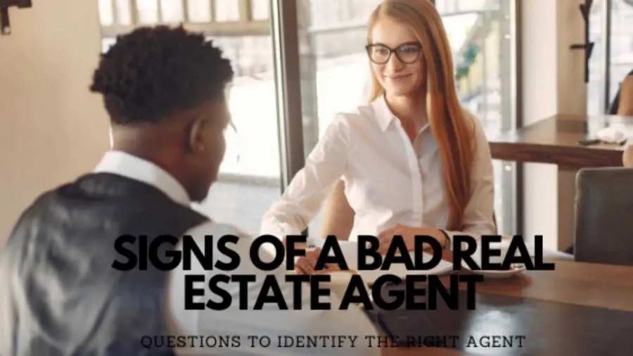 Signs of a Bad Real Estate Agent