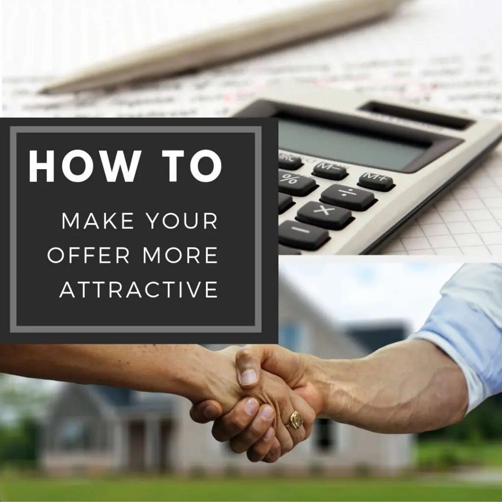 How to Make Your Purchase Offer More Attractive to Home Sellers