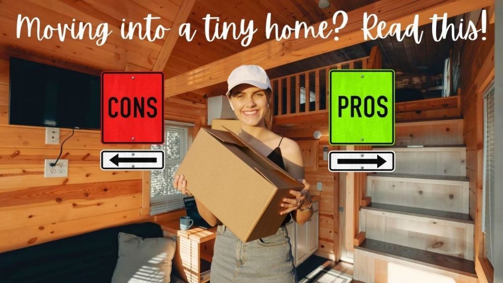 Pros and Cons of Tiny House Living in 2022