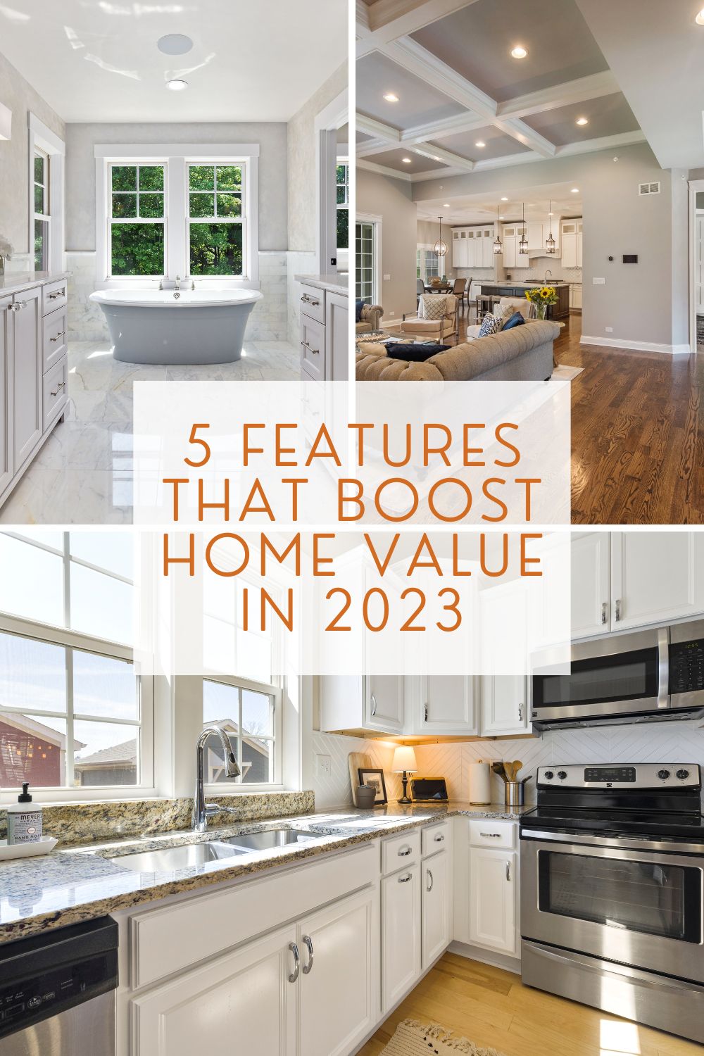 5 Features That Boost Home Value In 2023 