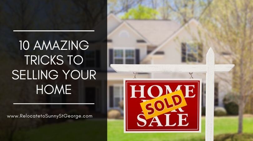 10 Amazing Tricks to Selling Your Home